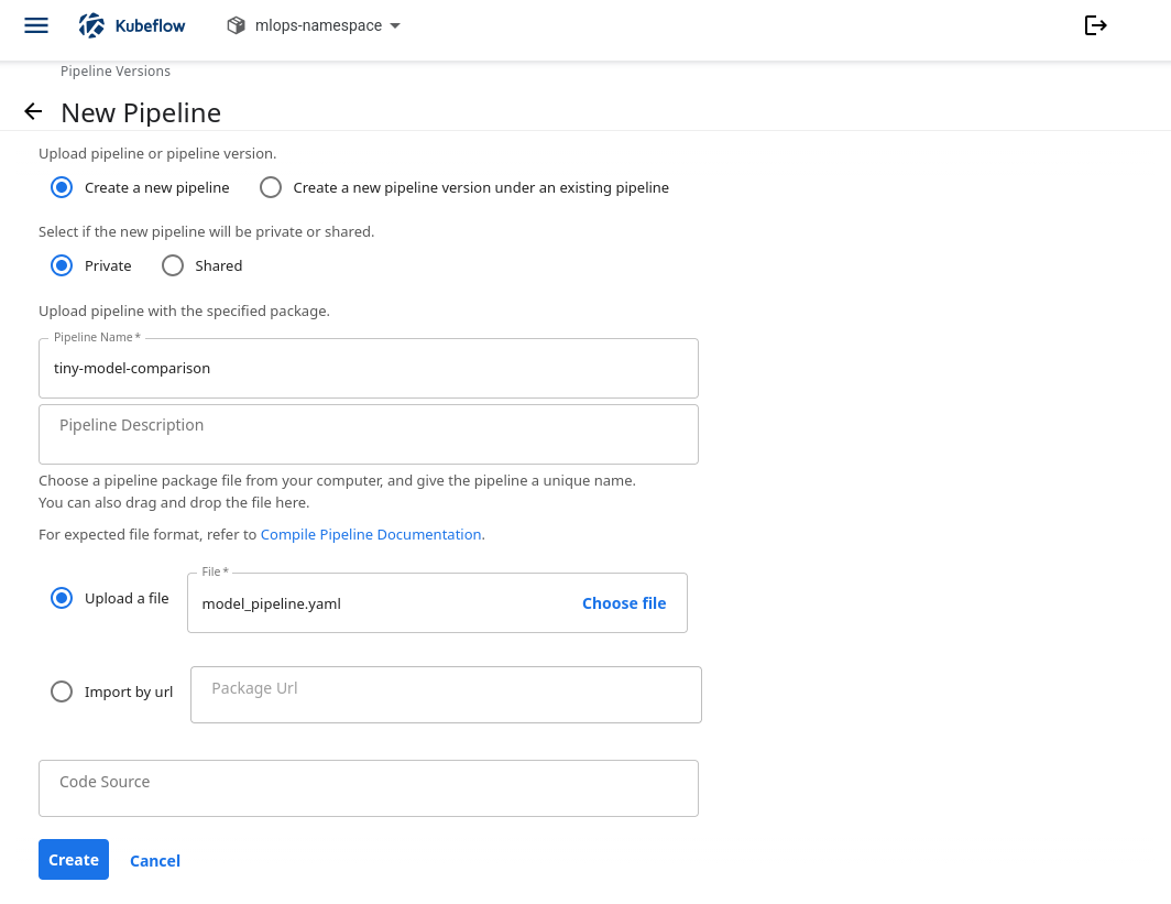 New Pipeline form with Create a new pipeline selected, tiny-model-comparison as the name, and model_pipeline.yaml chosen for upload
