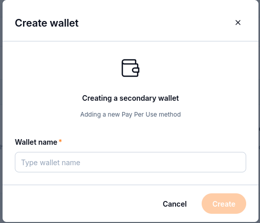 Create wallet dialog for a secondary Pay Per Use wallet with a required Wallet name field.