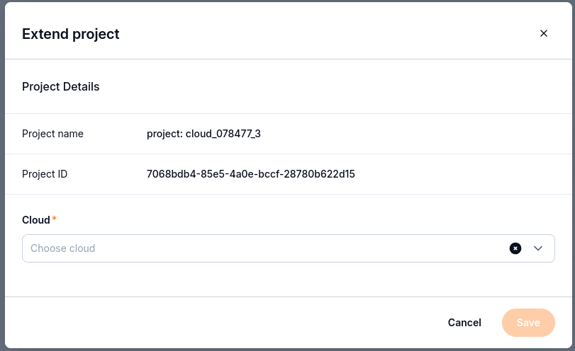 Extend project dialog with project details and a required Cloud selector.