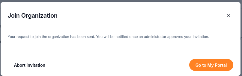 Join request confirmation awaiting administrator approval, with Abort invitation and Go to My Portal.