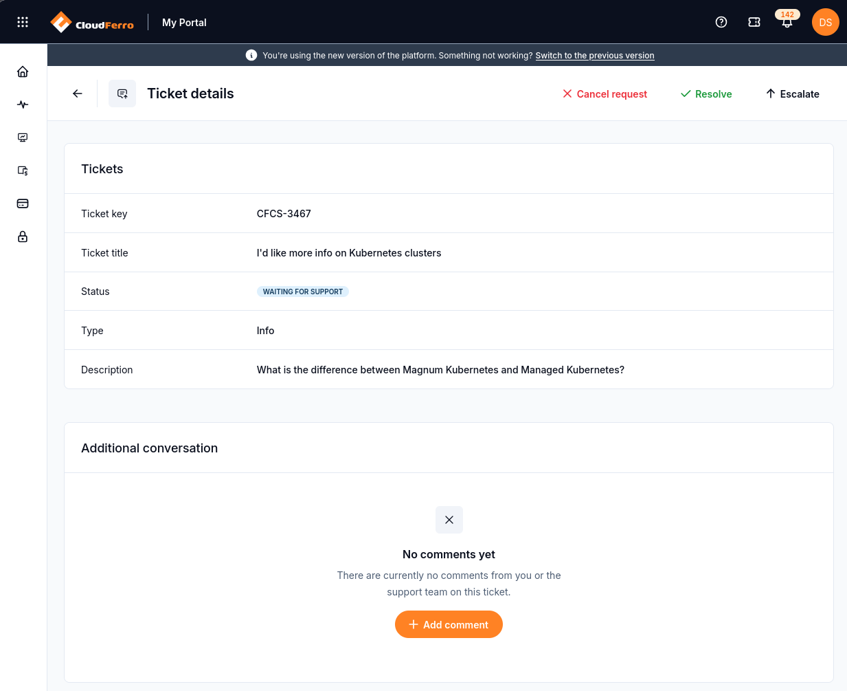 Ticket details with WAITING FOR SUPPORT status, Cancel request, Resolve, Escalate, and an empty Additional conversation area.