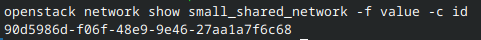 Example of retrieving a network ID. The network name and ID in this capture differ from the command examples; use the ID returned for your own network.